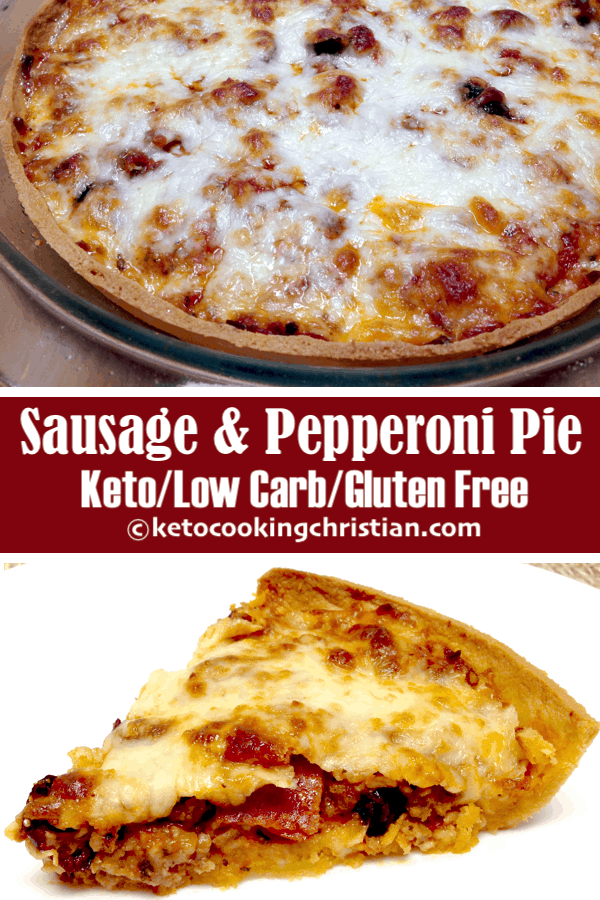 Sausage and Pepperoni Pizza Pie - Keto, Low Carb & Gluten Free