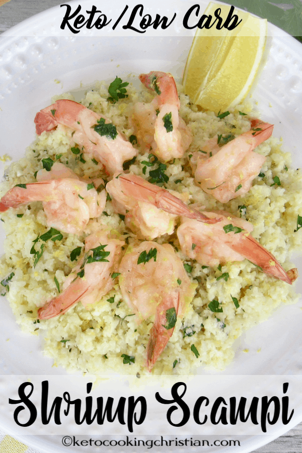 Shrimp Scampi with Cauliflower Rice- Keto and Low Carb