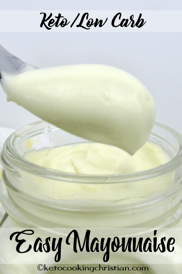 Easy Homemade Mayonnaise - Keto and Low Carb - Keto Cooking Christian