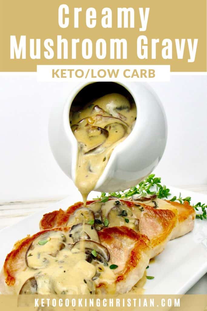 PIN Creamy Mushroom Gravy - Keto and Low Carb