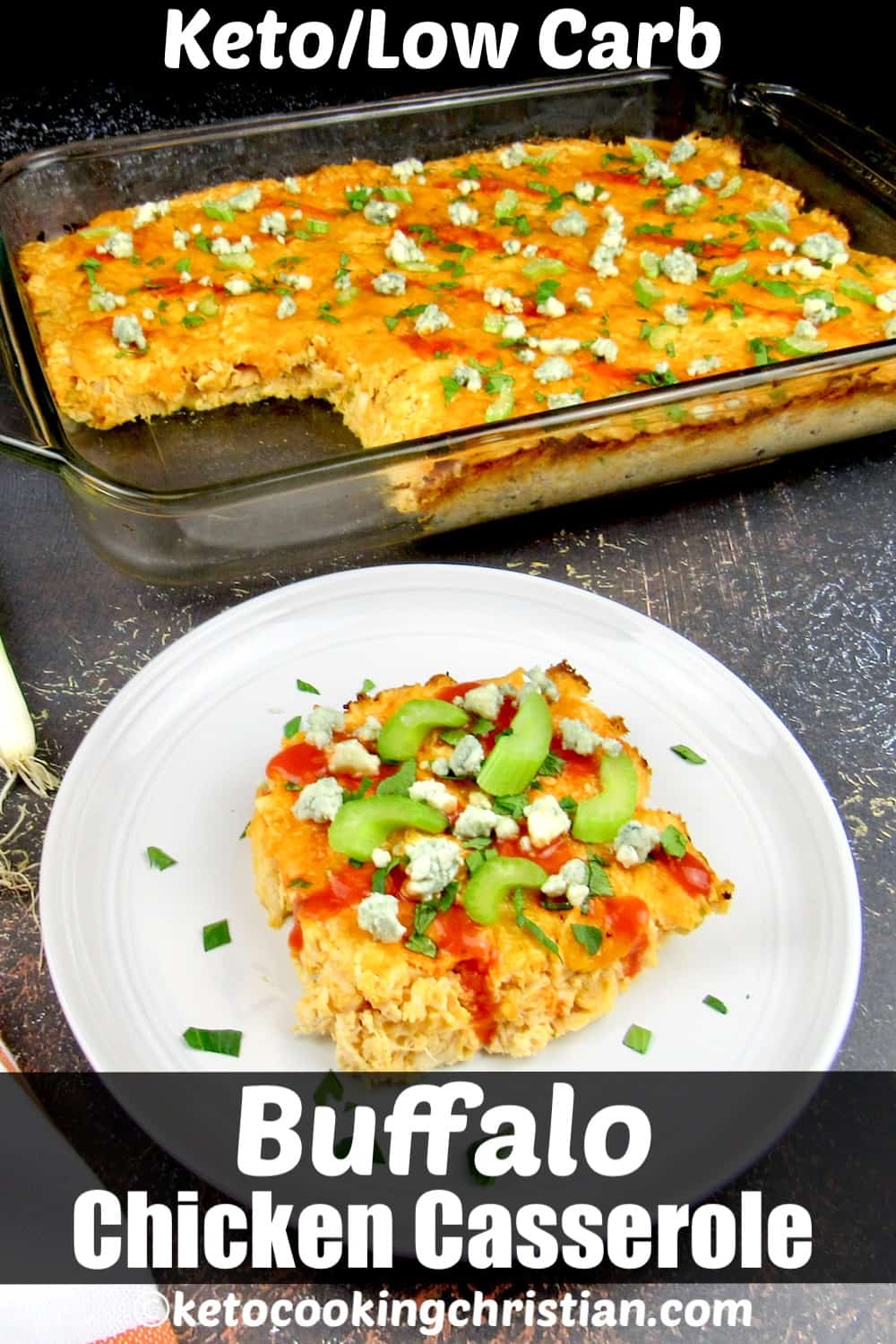 slice of buffalo chicken casserole and casserole with slice missing