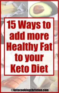 15 Ways to Add More Keto Fat into Your Diet - Keto Cooking Christian