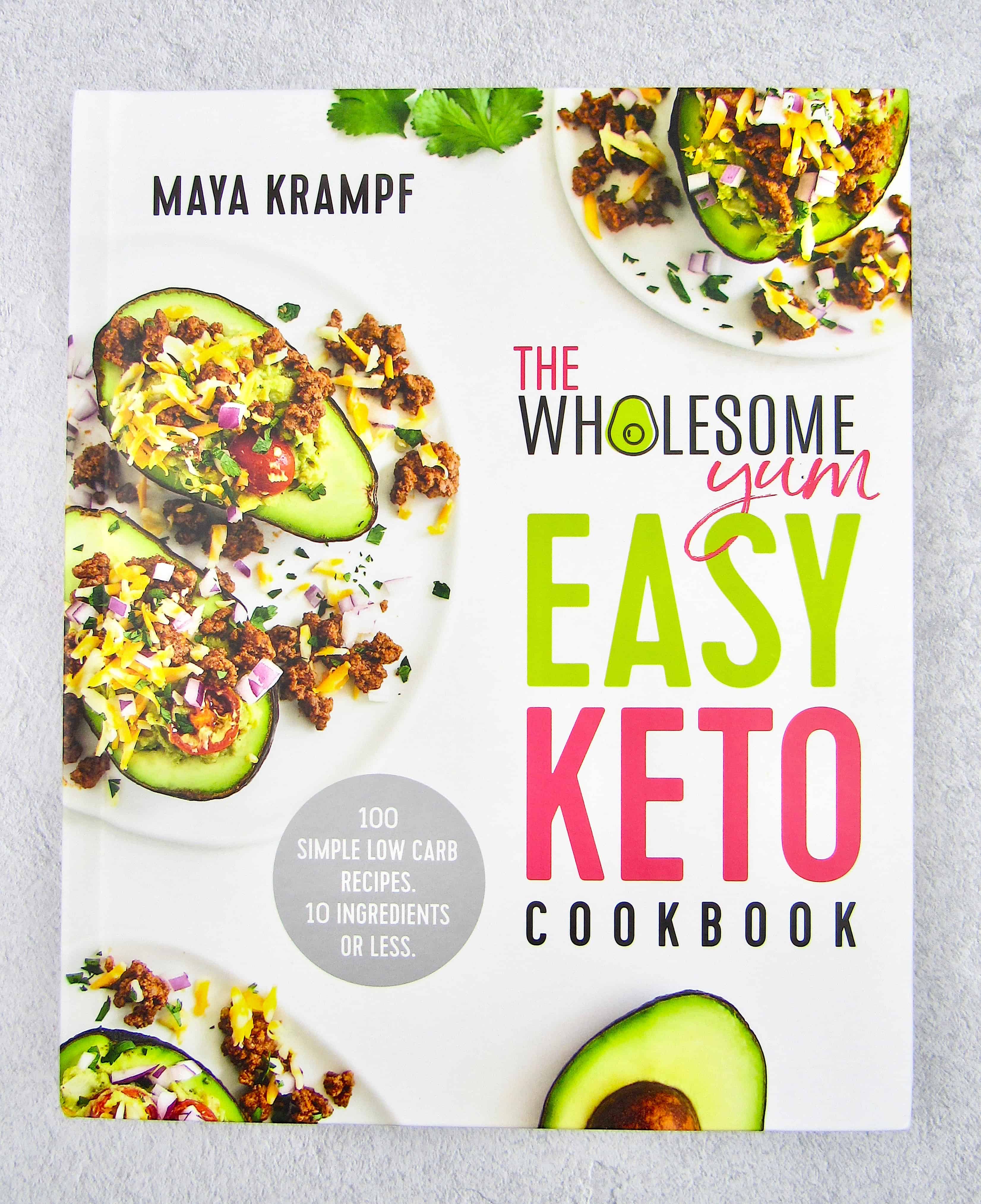 The Wholesome Yum Easy Keto Cookbook