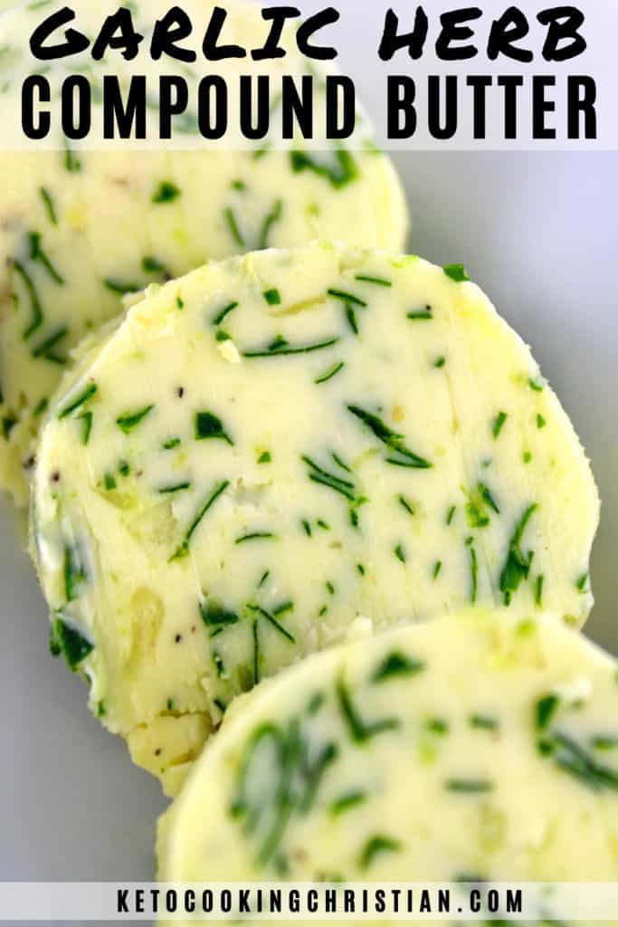 Easy Garlic Herb Butter Recipe - A Compound Butter - Grits and Pinecones