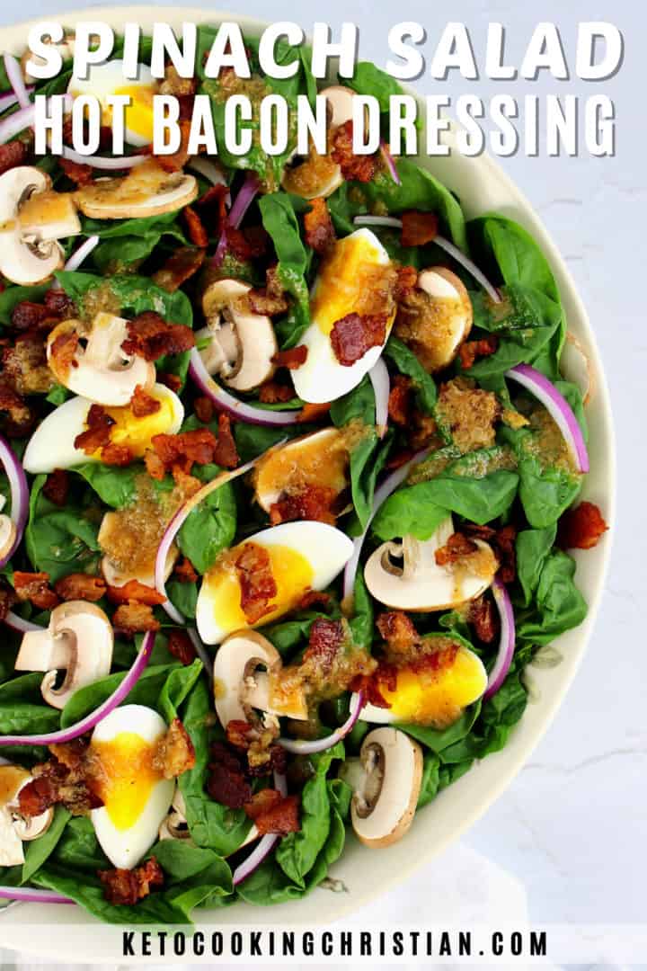 Keto Spinach Salad with Hot Bacon Dressing - Keto Cooking Christian