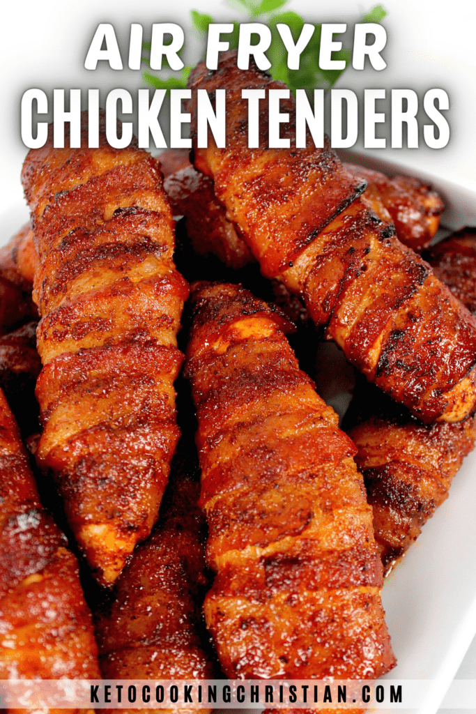 Bacon Wrapped Air Fryer Chicken Tenders pin
