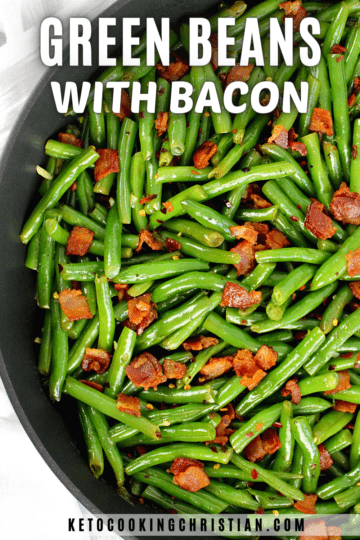 Green Beans with Bacon - Keto Cooking Christian