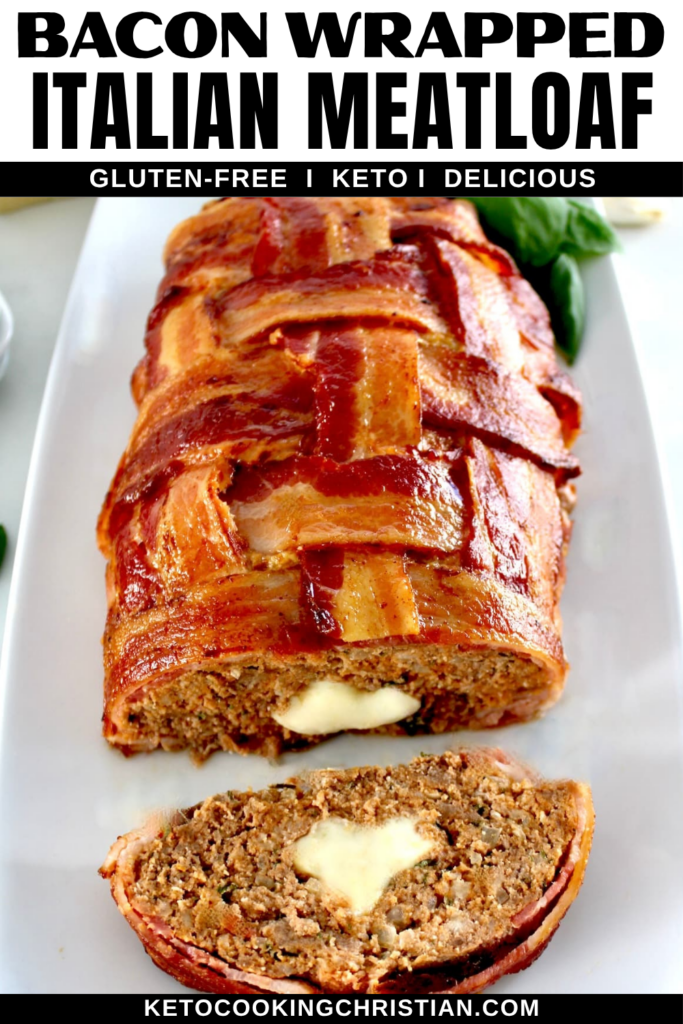Bacon Wrapped Cheese Stuffed Italian Meatloaf pin