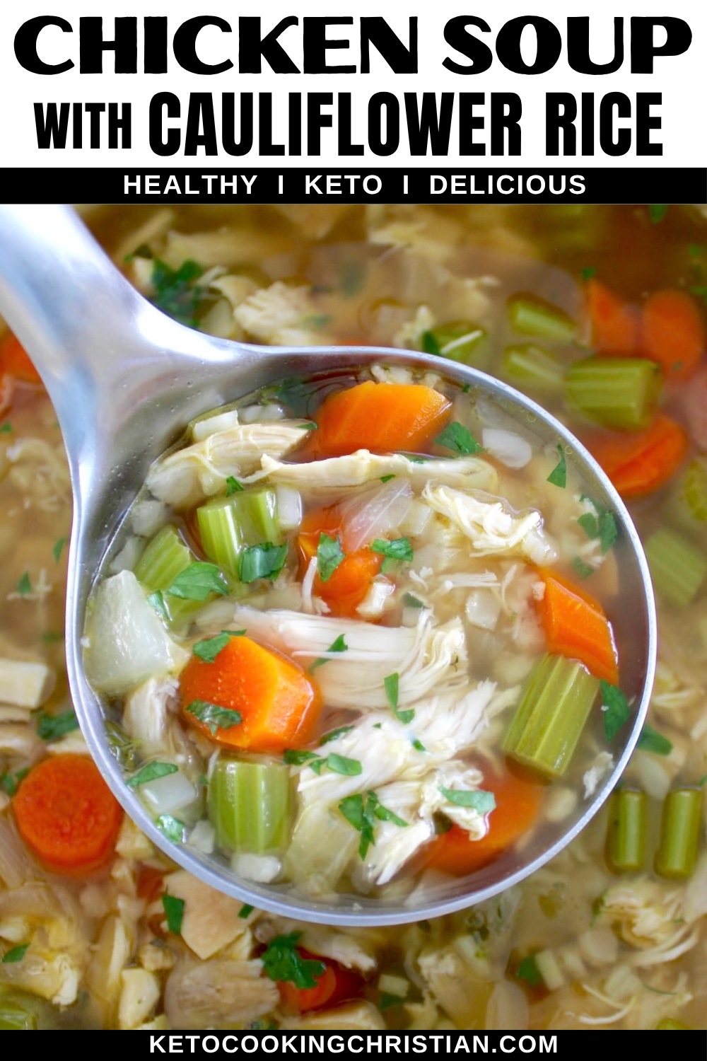 Keto Chicken Soup with Cauliflower Rice pin