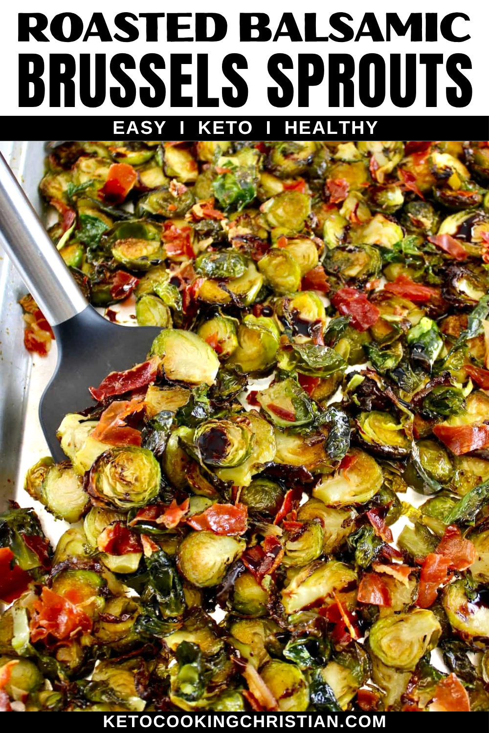 Roasted Balsamic Brussels Sprouts with Crispy Prosciutto pin